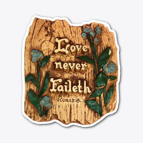 Mẫu in 3D Love Never Fails Die Cut Sticker